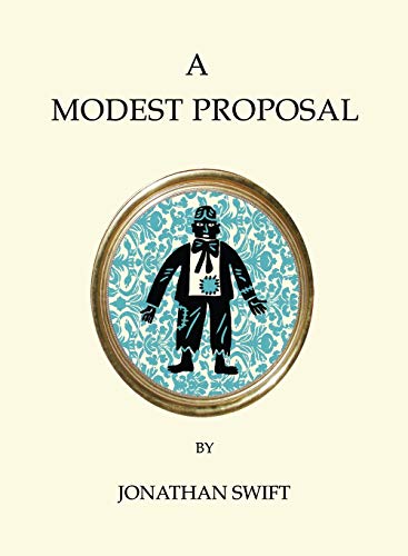 A Modest Proposal and Other Writings (Alma Quirky Classics)