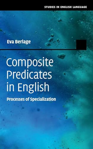 Composite Predicates in English : Processes of Specialization