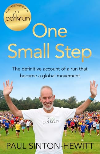 One Small Step : The incredible story of parkrun, from the man who started it all