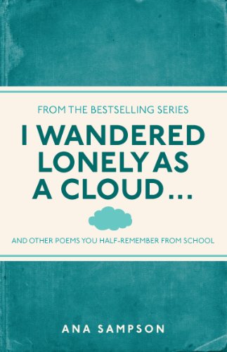 I Wandered Lonely as a Cloud... (I Used to Know That ...)