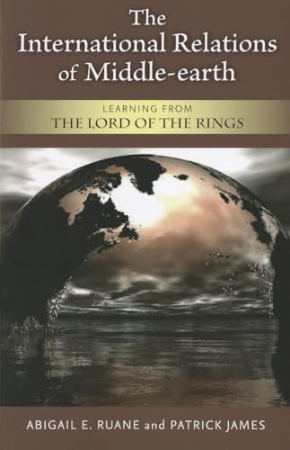 The International Relations of Middle-earth : Learning from The Lord of the Rings