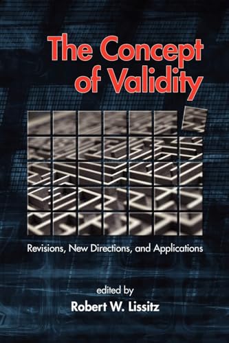 The Concept of Validity : Revisions, New Directions and Applications