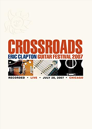 Eric Clapton - Crossroads Guitar Fstvl 2007 - [DVD]