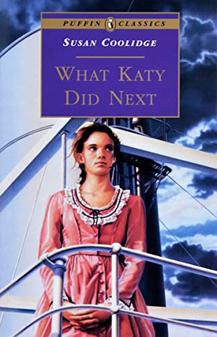 What Katy Did Next (Puffin Classics)