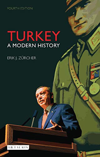 Turkey a Modern History (International Library of Human Geography)