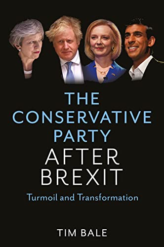 The Conservative Party After Brexit: Turmoil and T ransformation