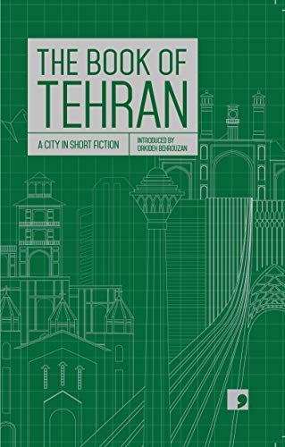The Book of Tehran (Reading the City)
