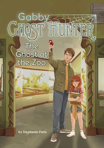 The Ghost at the Zoo (Gabby Ghost Hunter)