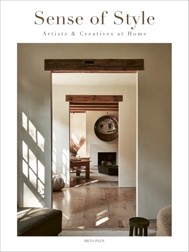 Sense of Style : Artists & Creatives at Home