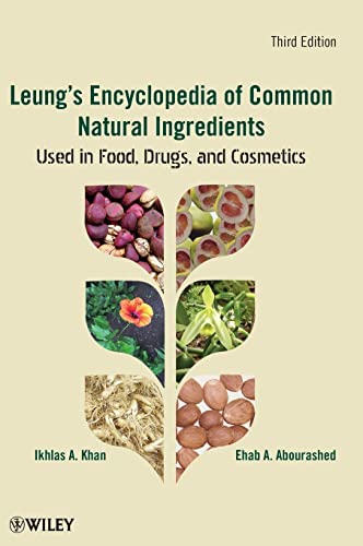 Leungs Encyclopedia of Common Natural Ingredients: Used in Food