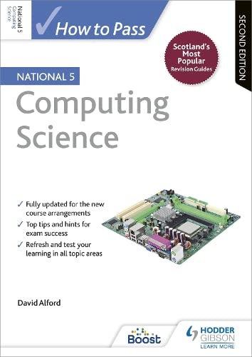 How to Pass National 5 Computing Science: Second Edition