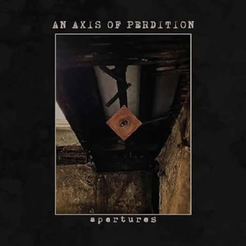 An Axis Of Perdition - Apertures (ltd.digi) [CD]