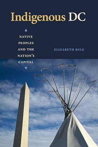 Indigenous DC: Native Peoples and the Nations Capital