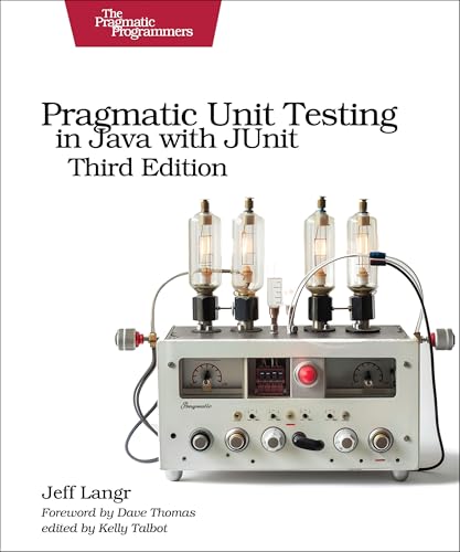 Pragmatic Unit Testing in Java with Junit, Third Edition