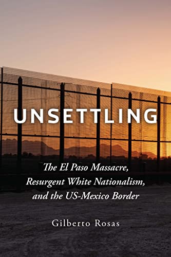 Unsettling: The El Paso Massacre
