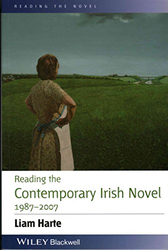 Reading the Contemporary Irish Novel 1987-2007