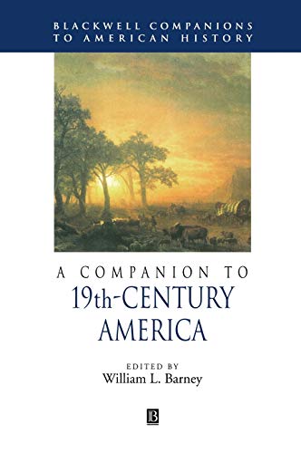 A Companion to 19th Century America