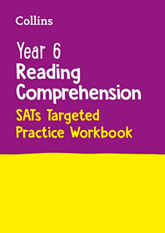 Year 6 Reading Comprehension SATs Targeted Practice Workbook: For the 2023 Tests (Collins KS2 SATs Practice)