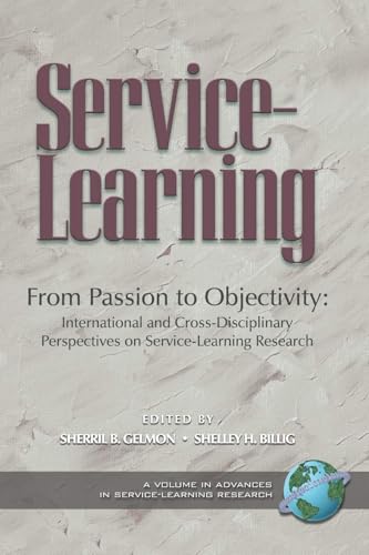 From Passion to Objectivity : International and Cross-Disciplinary Perspectives on Service-Learning Research