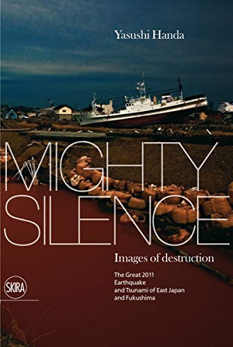 Mighty Silence:Images of Destruction