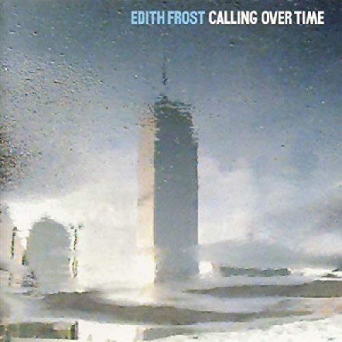Edith Frost - CALLING OVER TIME [VINYL]