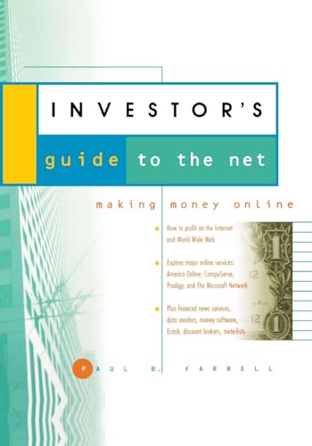 The Investors Guide to the Net: Making Money Online