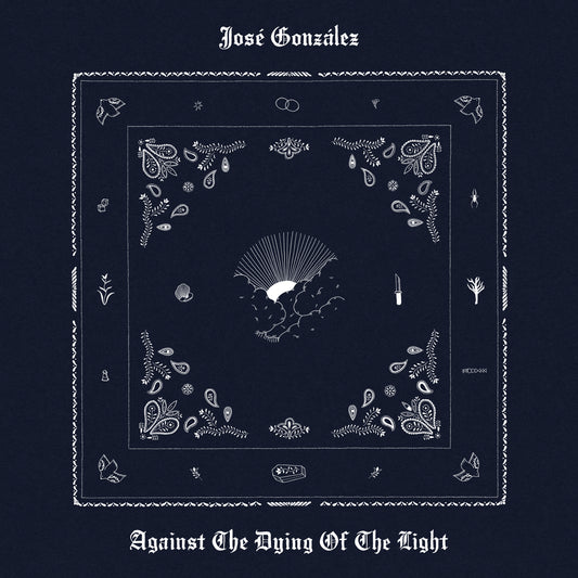José González - Against The Dying Of The Light [CD]