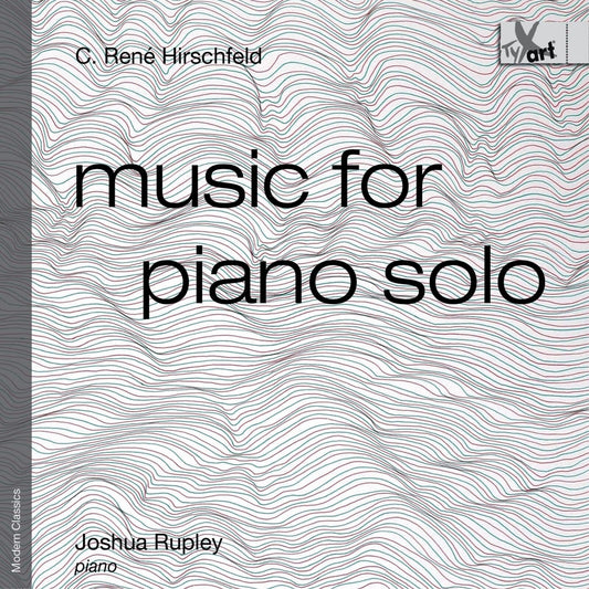 Joshua Rupley - Hirschfield Music For Piano [CD]