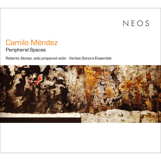 Roberto Alonso Vertixe Sonora - Camilo Mendez Pipheral Spaces [CD]