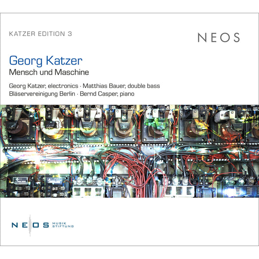 Georg Katzer Matthias Bauer - Georg Katzer: Mensch Und Maschine [CD]