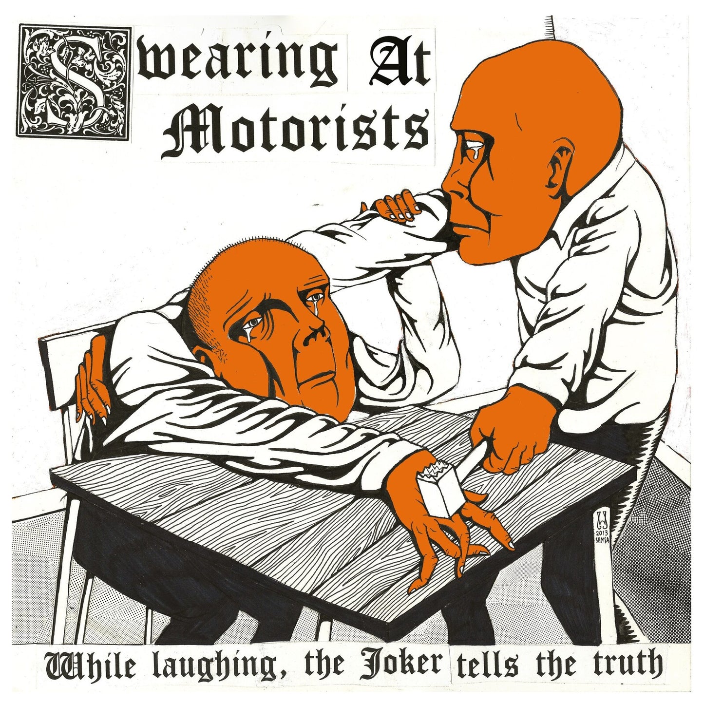 Swearing At Motorists - While Laughing The Joker Tells [VINYL]