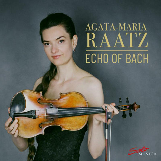 Agata-maria Raatz - Echo Of Bach [CD]
