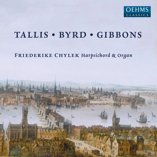 Friederike Chylek - Tallis/byrd/gibbons - Keyboard [CD]
