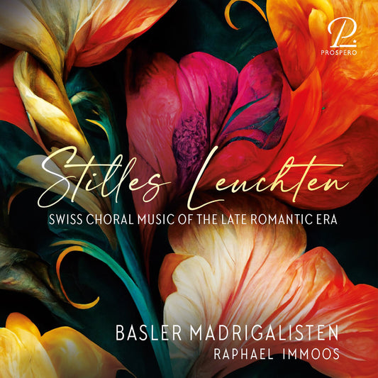 Basler Madrigalisten; - Stilles Leuchten [CD]