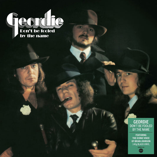Geordie - Dont Be Fooled By The Name [VINYL]