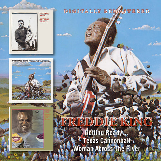Freddie King - Getting Ready... / Texas Cannonball / Woman Across The River [CD]