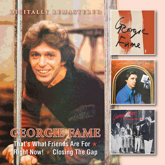 Georgie Fame - Thats What Friends Are For / Right Now! / Closing The Gap [CD]