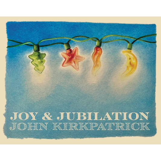 John Kirkpatrick - Joy & Jubilation [CD]
