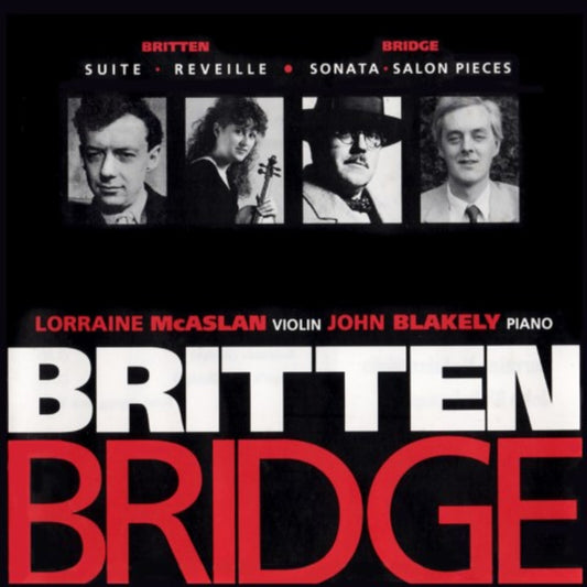 Lorraine Mcaslan; John Blakely - Frank Bridge; Benjamin Britten [CD]
