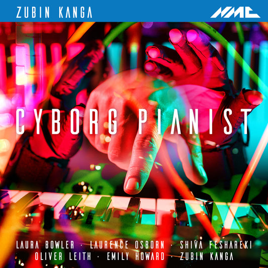Zubin Kanga - Zubin Kanga Cyborg Pianist [CD]