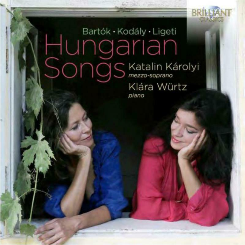 Katalin Karolyi / Klara Wurtz - Hungarian Songs Bartok Kodal [CD]