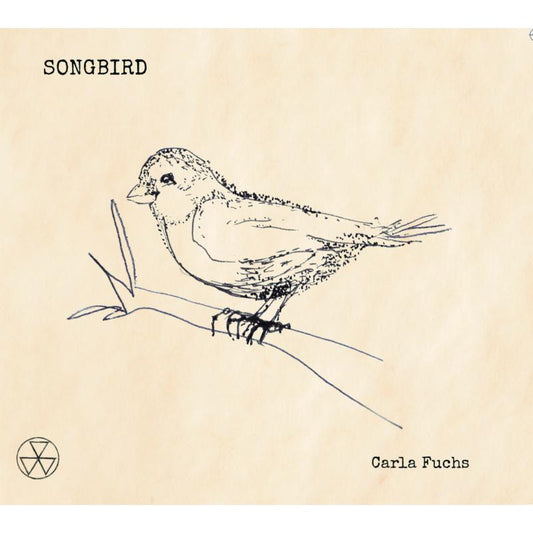 Carla Fuchs - Songbird (lyrics From Sandy De [CD]