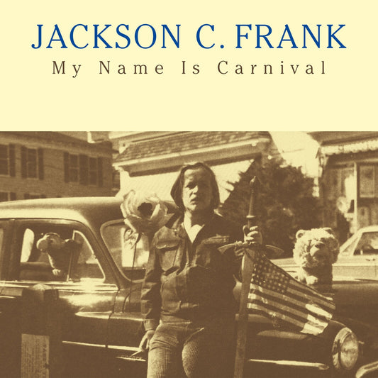 Jackson C. Frank - My Name Is Carnival [VINYL]