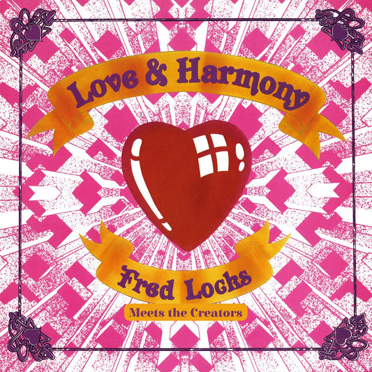 Fred Locks Meets The Creators - Love & Harmony [CD]