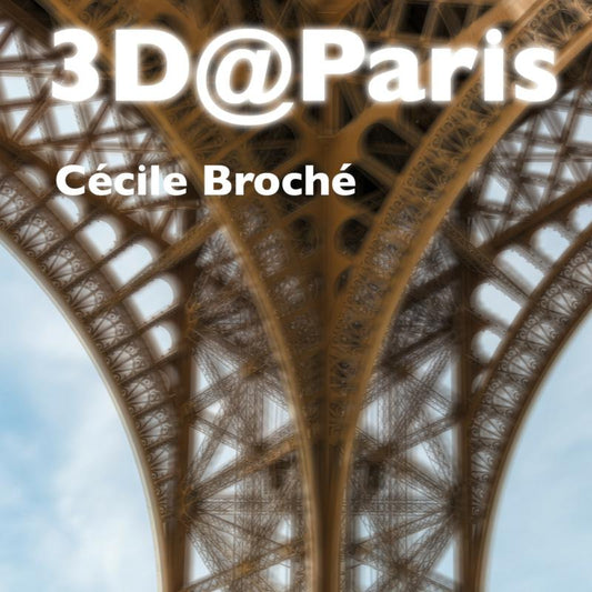 Cecile Broche - 3D@Paris [CD]