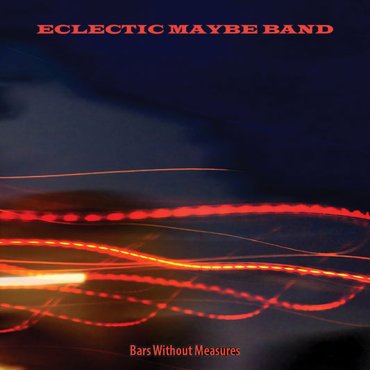Eclectic Maybe Band - Bars Without Measures [CD]