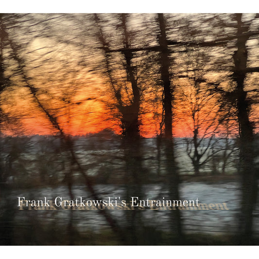 Frank Gratkowskis Entrainment - Frank Gratkowskis Entrainment [CD]