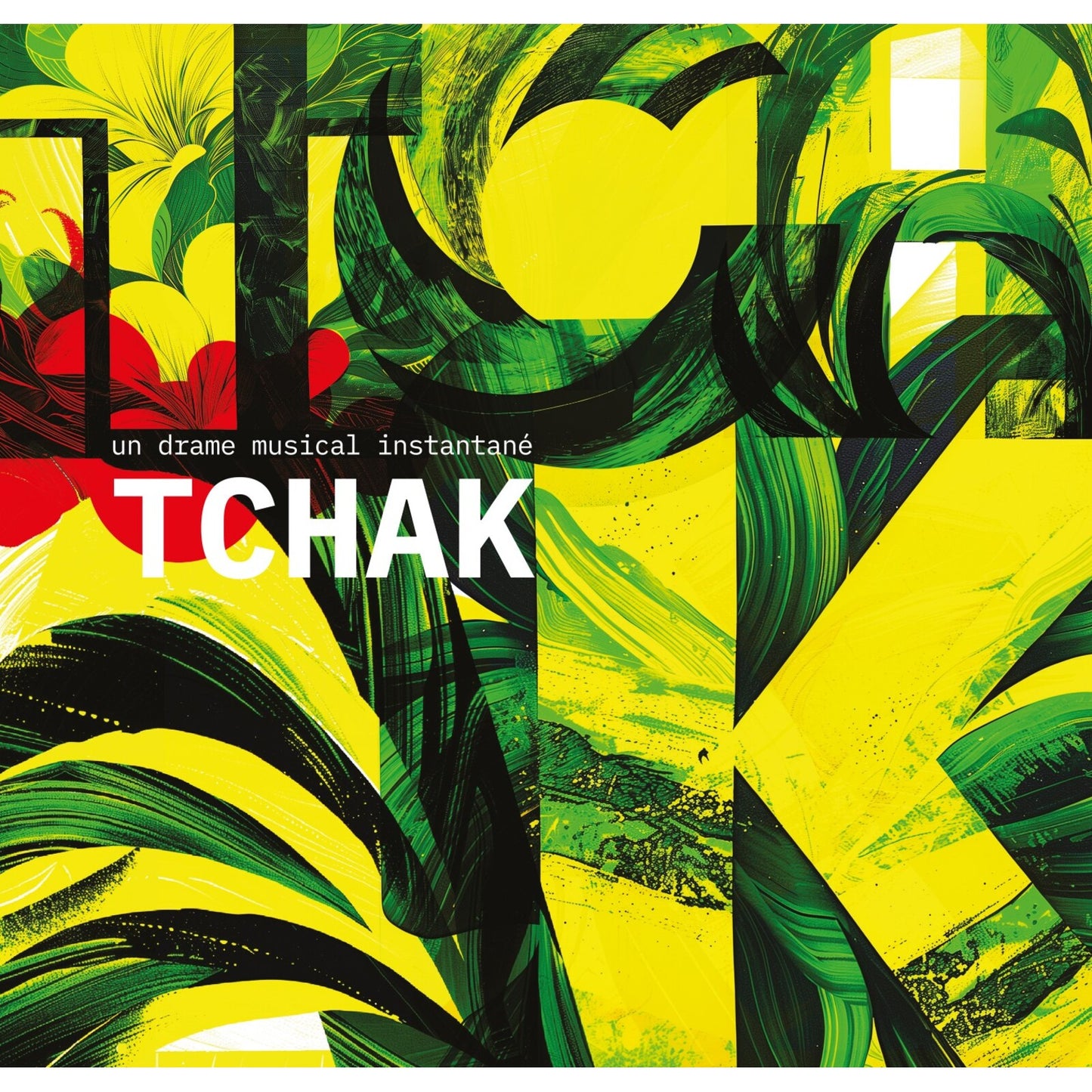 Un Drame Musical Instantane - Tchak [CD]