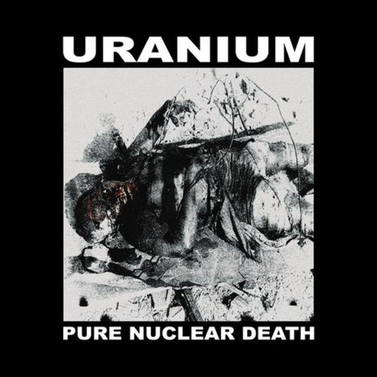 URANIUM - PURE NUCLEAR DEATH [VINYL]