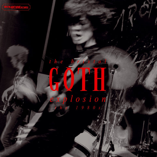 Various Artists - The Bristol Goth Explosion - T [VINYL]